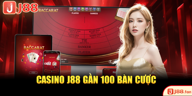 Baccarat Online | Bắt Đầu Làm Giàu Chỉ Với 10K Cùng J88 2 Baccarat online J88 gần 100 bàn cược
